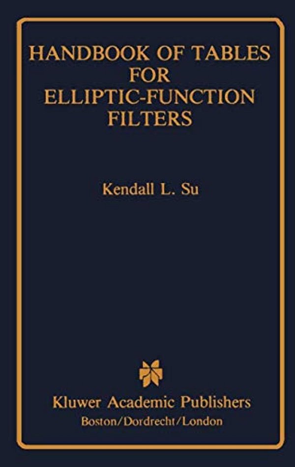 Handbook Of Tables For Elliptic-Function Filters-..
