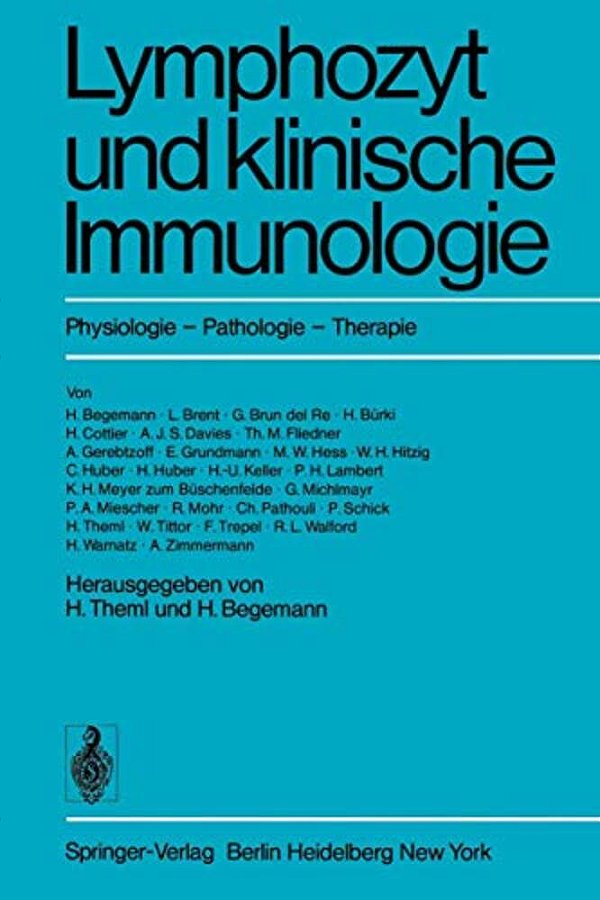 Lymphozyt Und Klinische Immunologie: Physiologie - Pathologie - Therapie-..