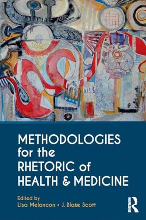 Methodologies For The Rhetoric Of Health & Medicine-..