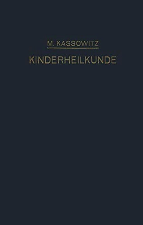 Praktische Kinderheilkunde In 36 Vorlesungen Für Studierende Und Ärzte-..