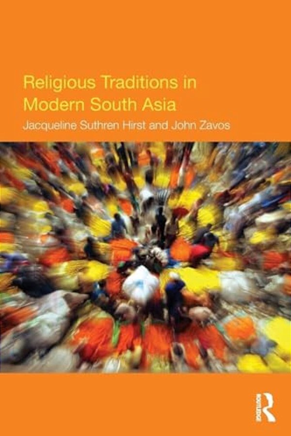 Religious Traditions In Modern South Asia-..