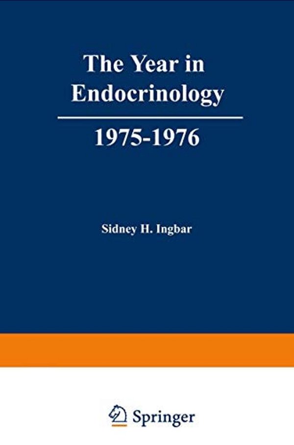 The Year In Endocrinology, 1975-1976-..