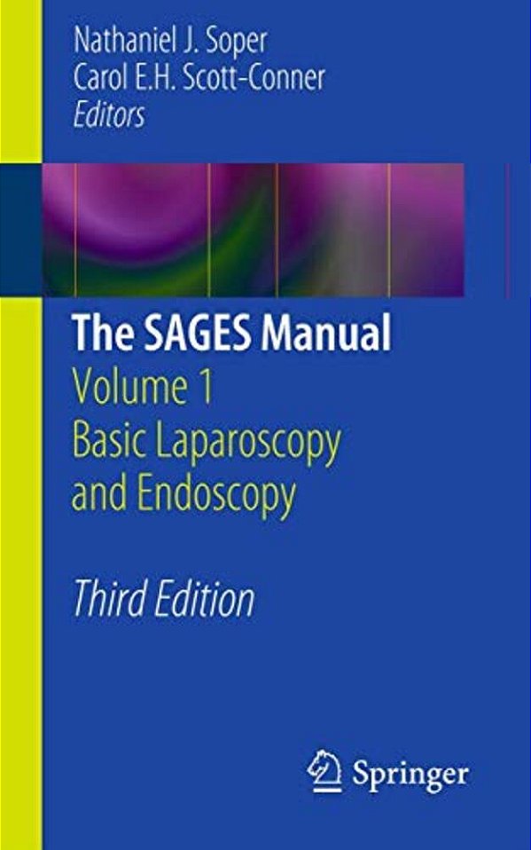 The Sages Manual: Volume 1 Basic Laparoscopy And Endoscopy-..