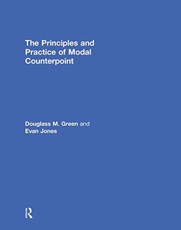 The Principles And Practice Of Modal Counterpoint-..