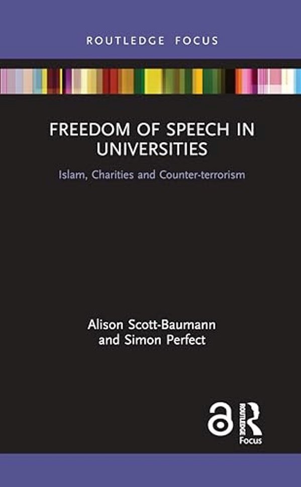 Freedom Of Speech In Universities: Islam, Charities And Counter-Terrorism-..