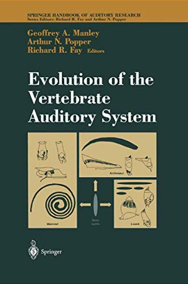 Evolution Of The Vertebrate Auditory System-..