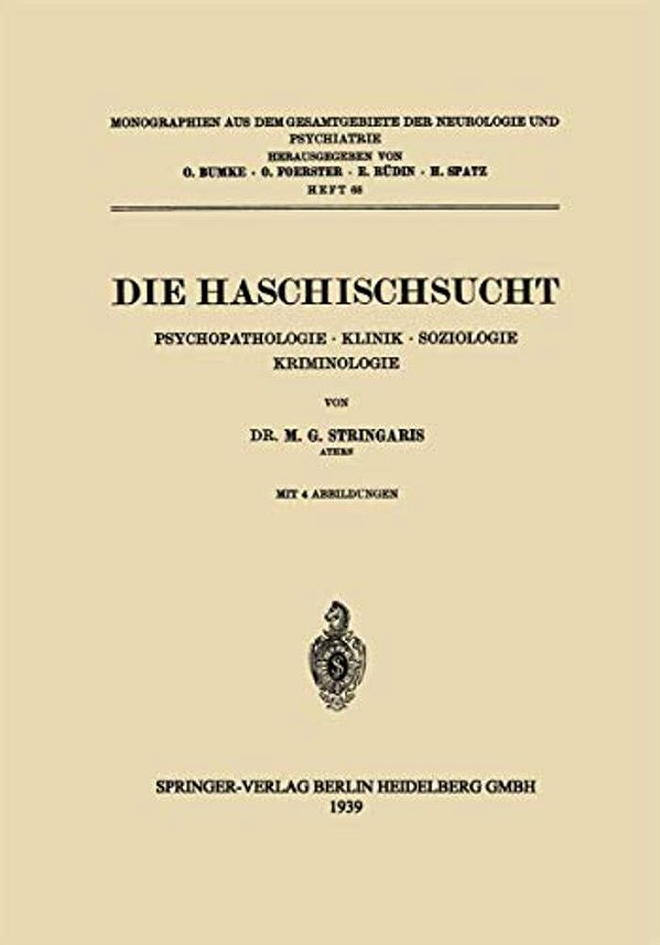 Die Haschischsucht: Psychopathologie - Klinik - Soziologie Kriminologie-..