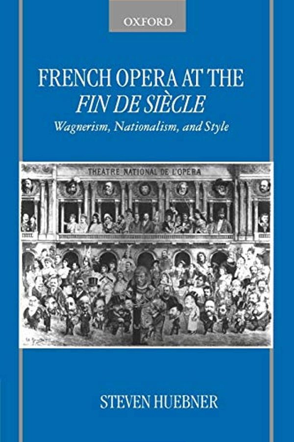 French Opera At The Fin De Siècle-..