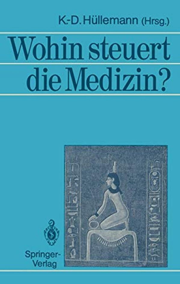 Wohin Steuert Die Medizin?-..