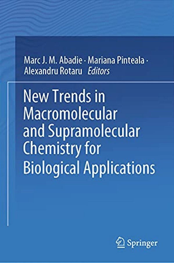 New Trends In Macromolecular And Supramolecular Chemistry For Biological Applications-..
