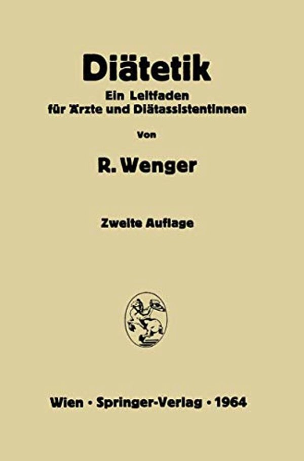 Diätetik: Ein Leitfaden Für Ärzte Und Diätassistentinnen-..