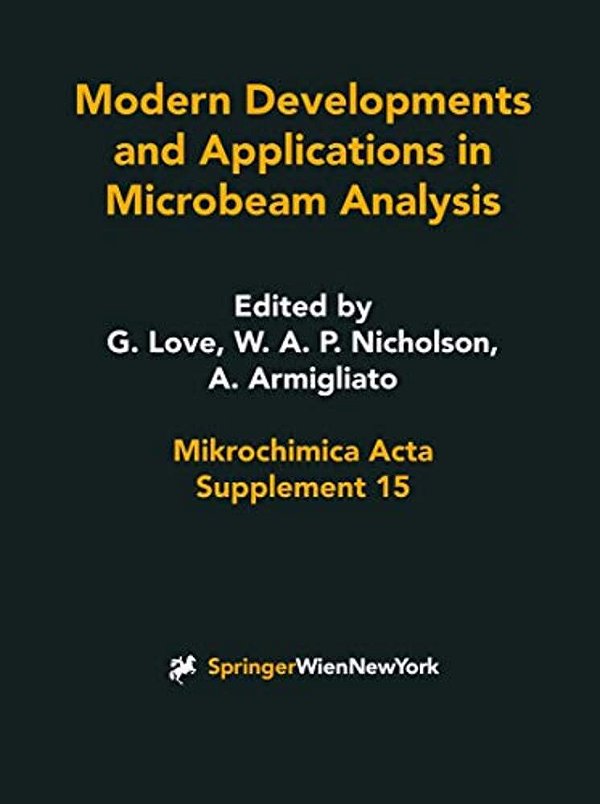 Modern Developments And Applications In Microbeam Analysis-..