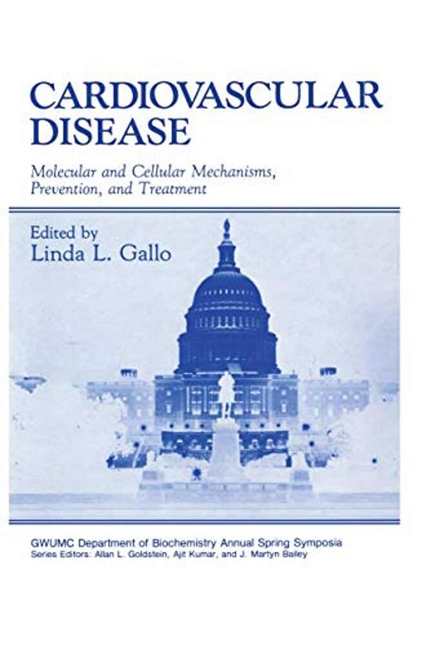 Cardiovascular Disease: Molecular And Cellular Mechanisms, Prevention, And Treatment-..