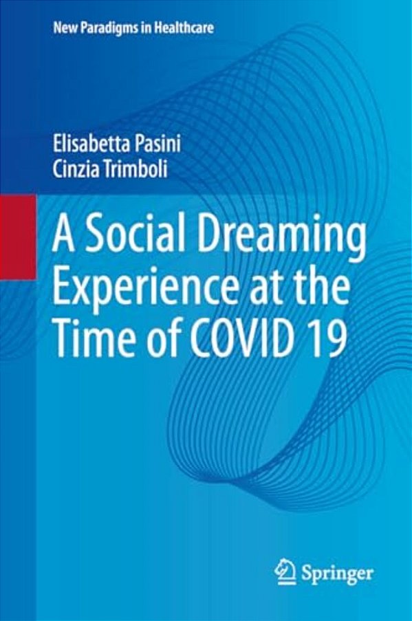 A Social Dreaming Experience At The Time Of Covid 19-..