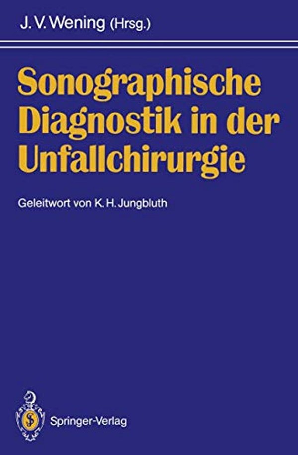 Sonographische Diagnostik In Der Unfallchirurgie-..