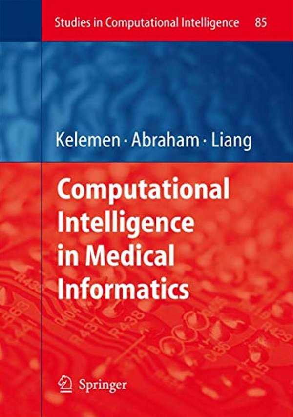 Computational Intelligence In Medical Informatics-..
