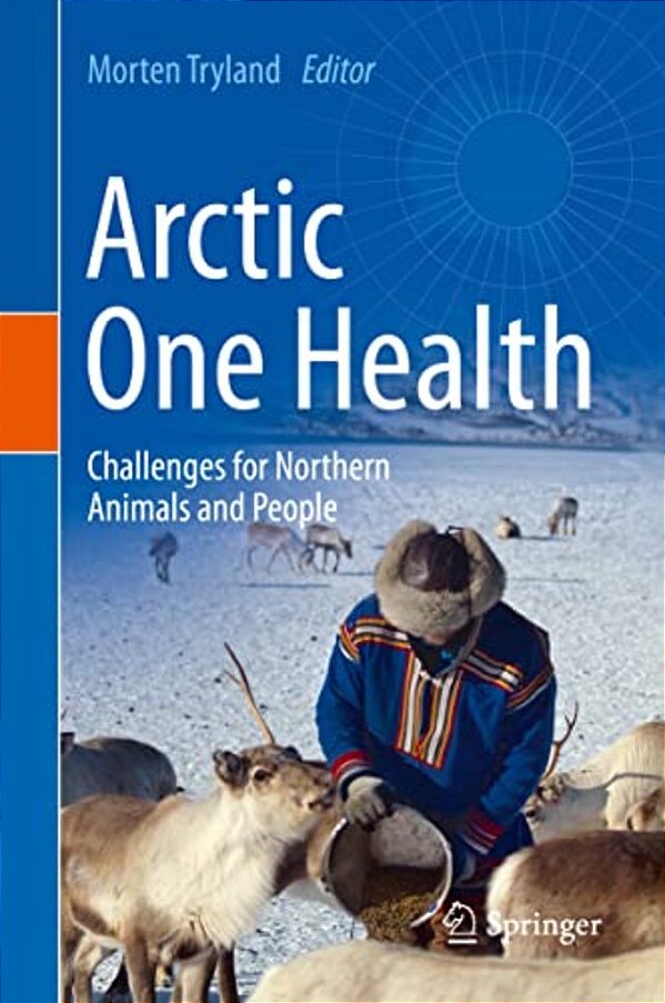 Arctic One Health: Challenges For Northern Animals And People-..