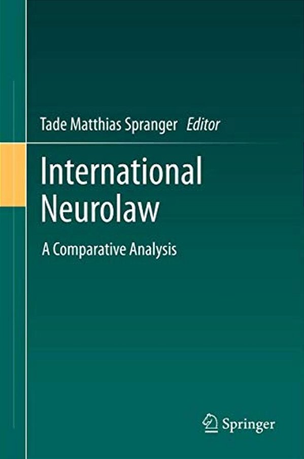 International Neurolaw: A Comparative Analysis-..