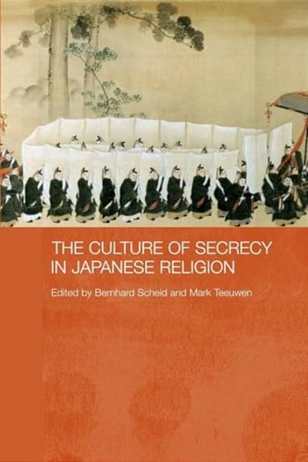 The Culture Of Secrecy In Japanese Religion-..