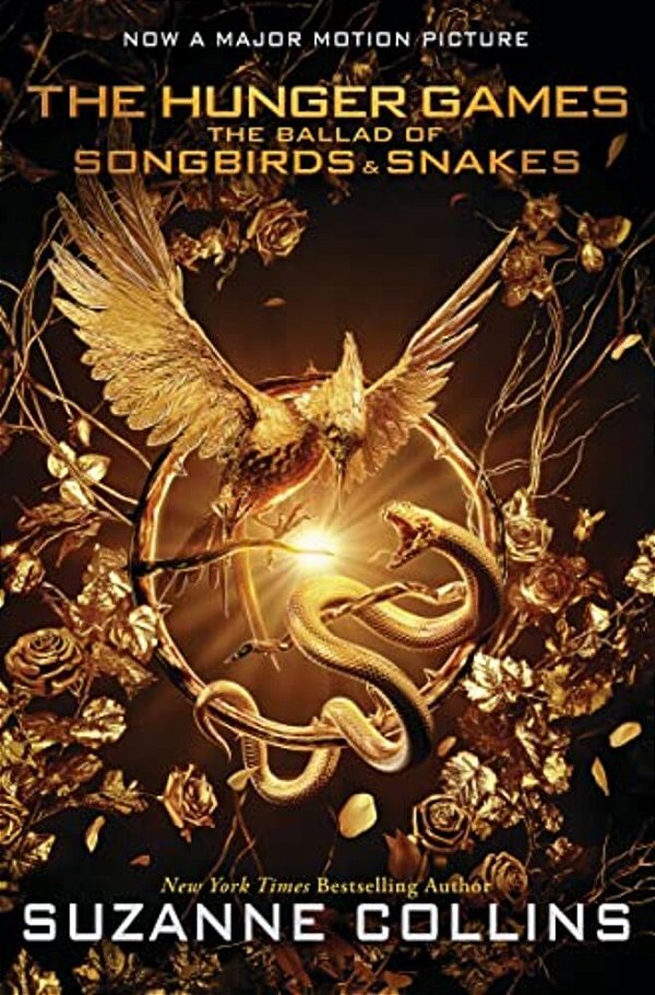 The Ballad Of Songbirds And Snakes (A Hunger Games Novel): Movie Tie-In Edition-..