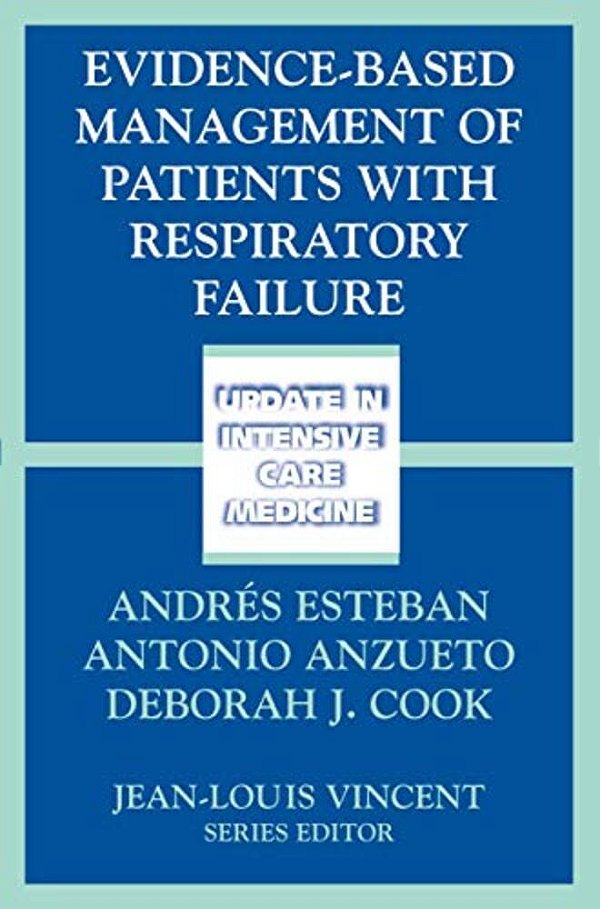 Evidence-Based Management Of Patients With Respiratory Failure-..