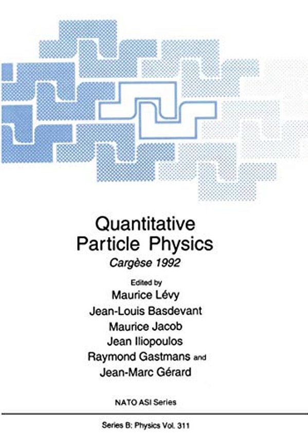 Quantitative Particle Physics: Cargèse 1992-..