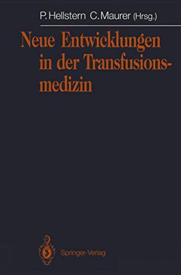 Neue Entwicklungen In Der Transfusionsmedizin: Jahrestagung 1991 Der Arbeitsgemeinschaft Der Ärzte Staatlicher Und Kommunaler Bluttransfusionsdienste-..