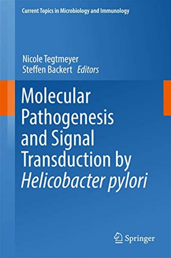 Molecular Pathogenesis And Signal Transduction By Helicobacter Pylori-..