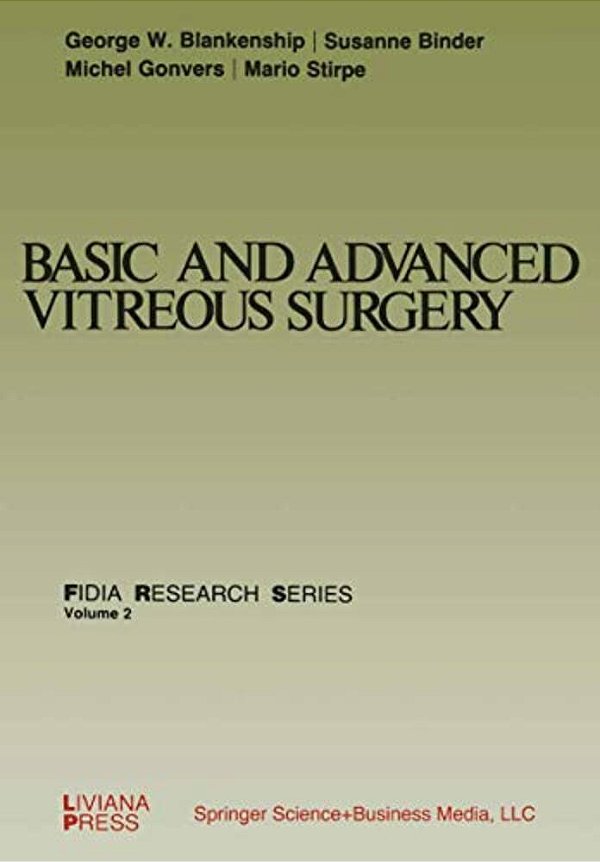 Basic And Advanced Vitreous Surgery-..