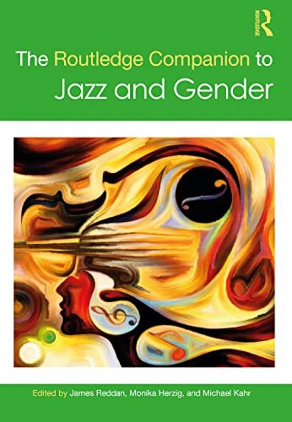 The Routledge Companion To Jazz And Gender-..