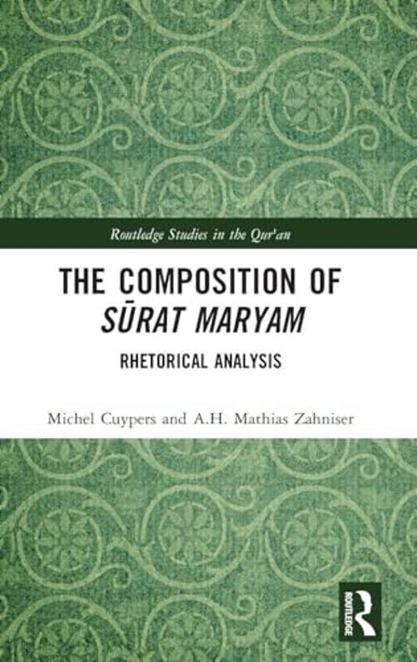 The Composition Of Surat Maryam: Rhetorical Analysis-..