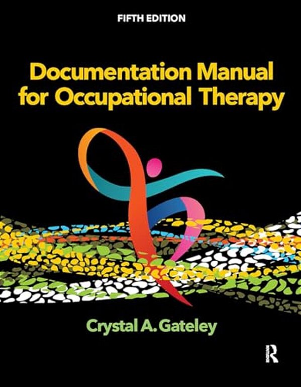 Documentation Manual For Occupational Therapy-..