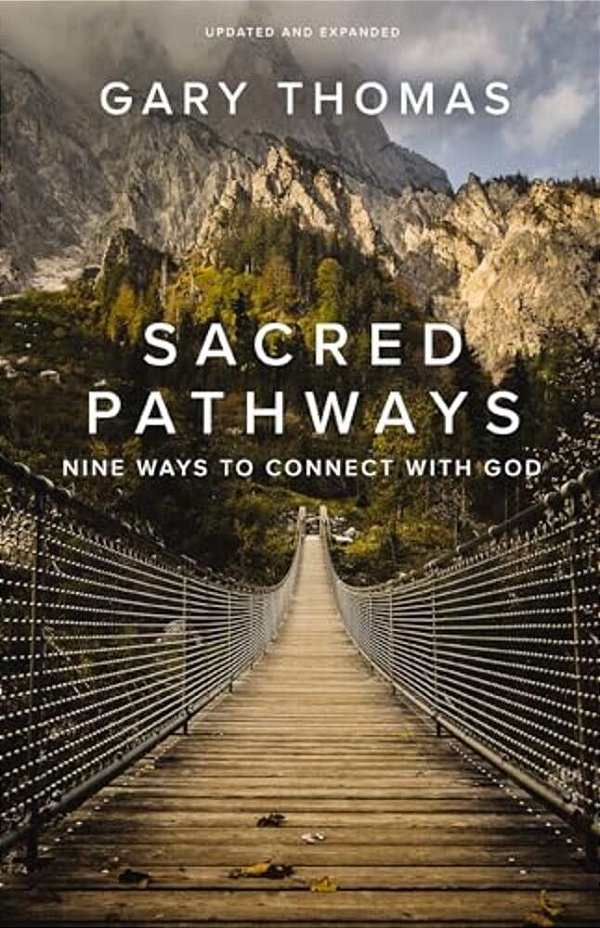 Sacred Pathways: Nine Ways To Connect With God-..
