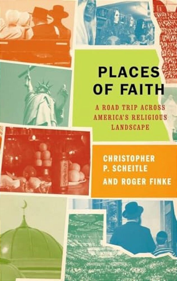 Places Of Faith: A Road Trip Across America's Religious Landscape-..