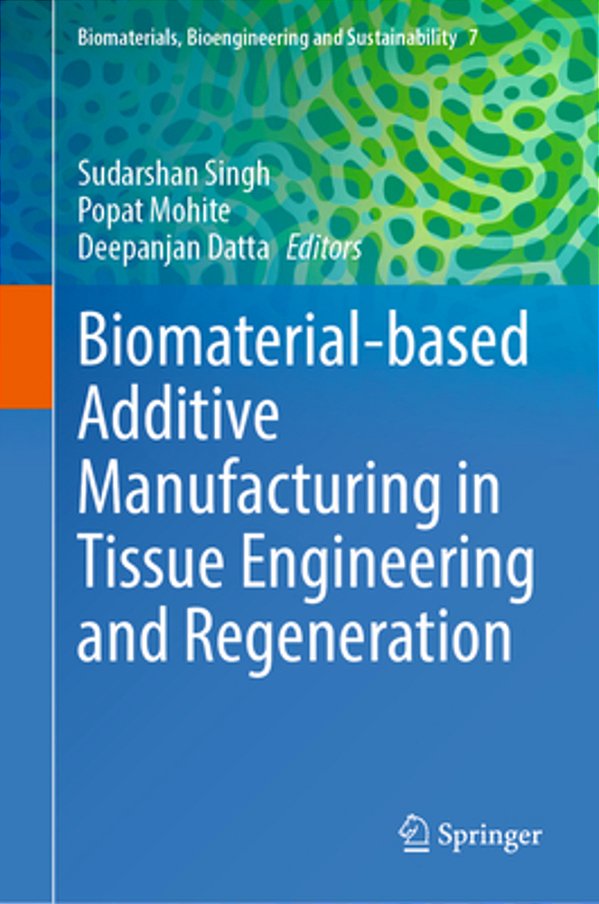 Biomaterial-Based Additive Manufacturing In Tissue Engineering And Regeneration-..
