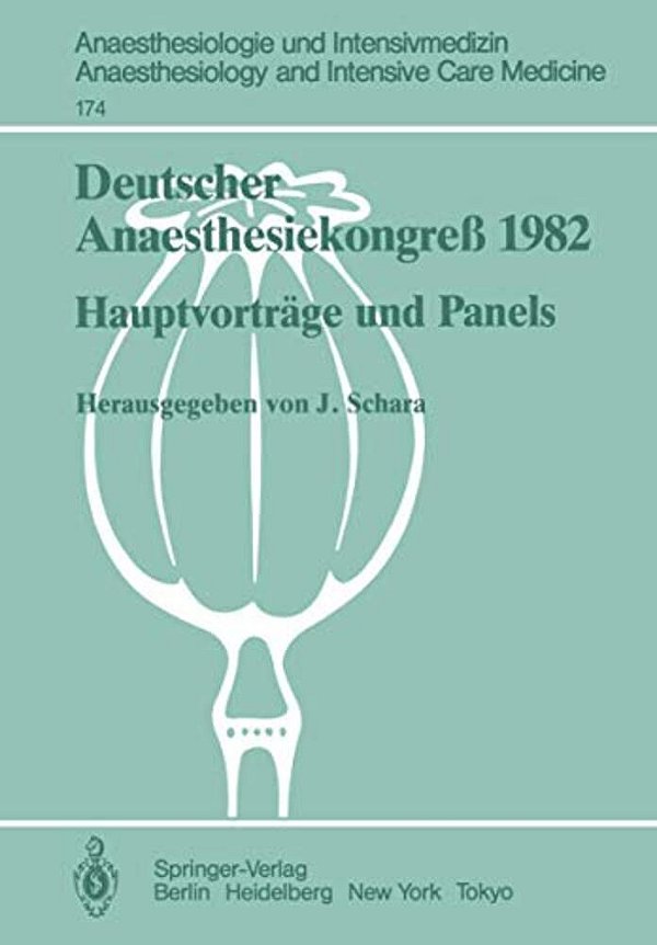 Deutscher Anaesthesiekongreß 1982: Hauptvorträge Und Panels 2.-6. Oktober 1982 In Wiesbaden-..