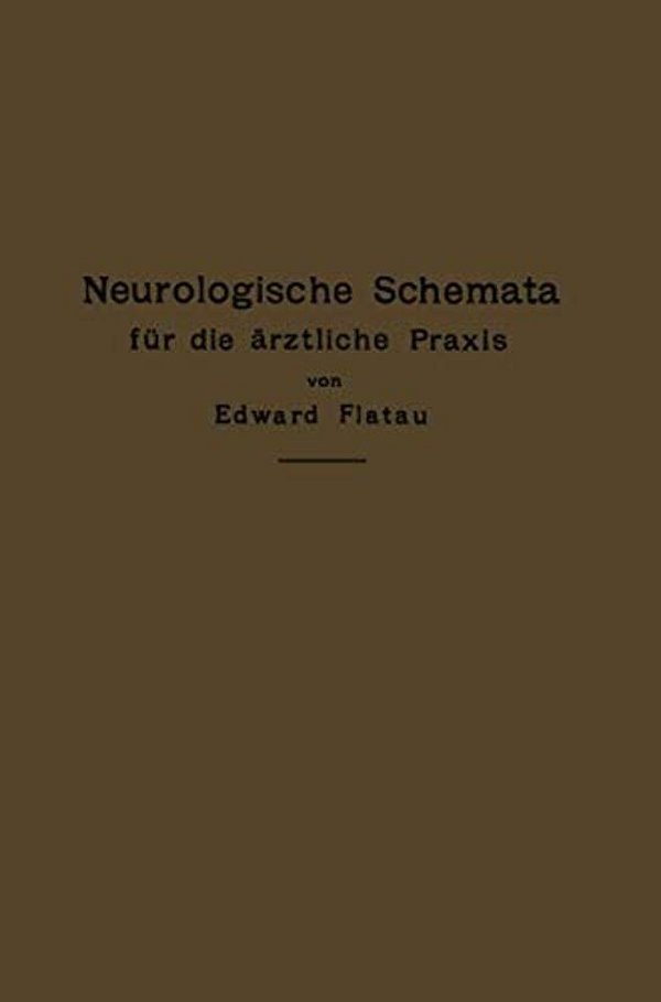 Neurologische Schemata Für Die Ärztliche Praxis-..