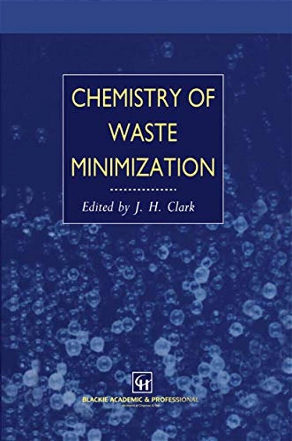 Chemistry Of Waste Minimization-..