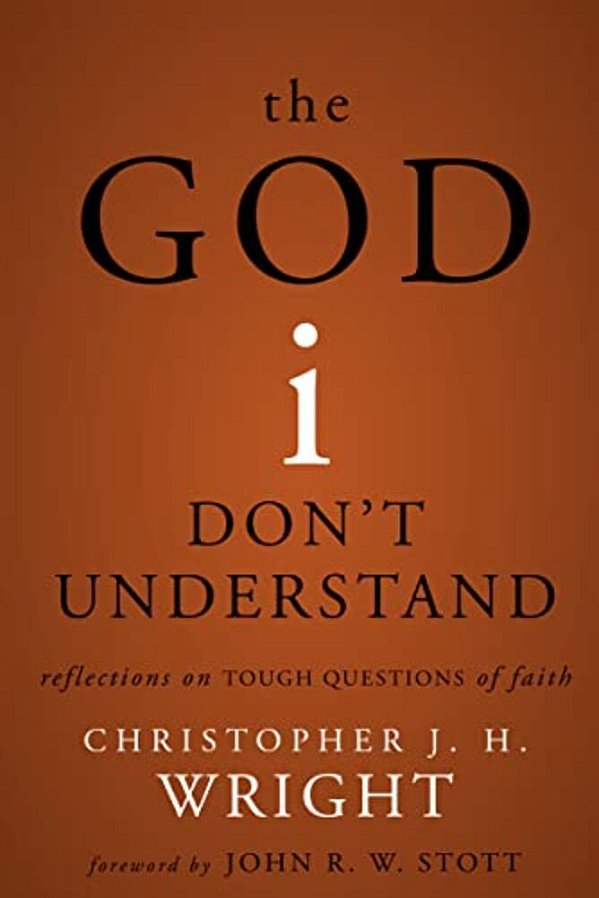 The God I Don't Understand: Reflections On Tough Questions Of Faith-..