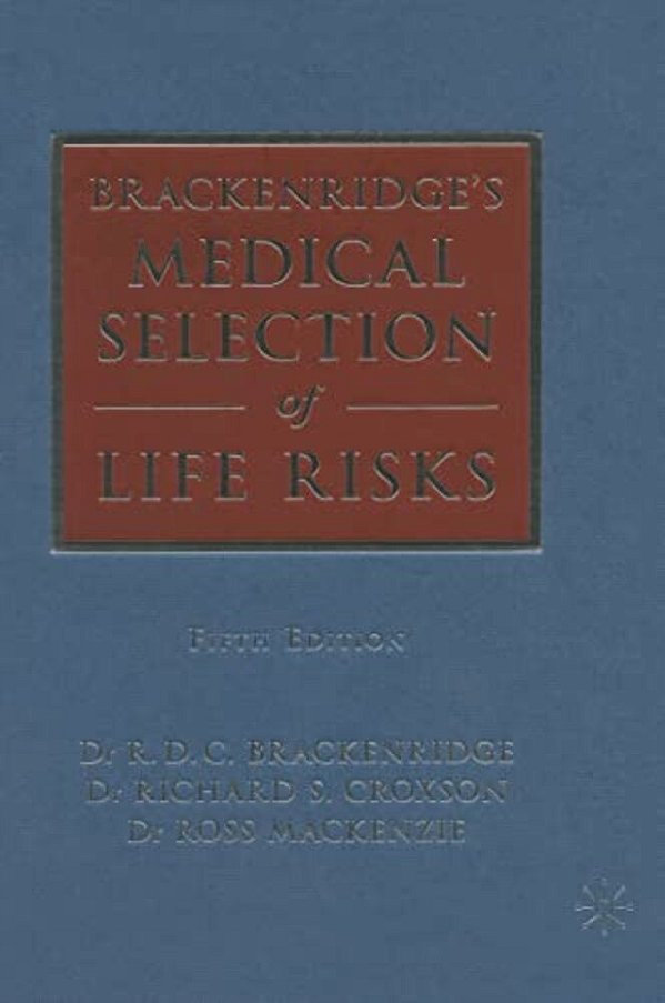 Brackenridge's Medical Selection Of Life Risks-..