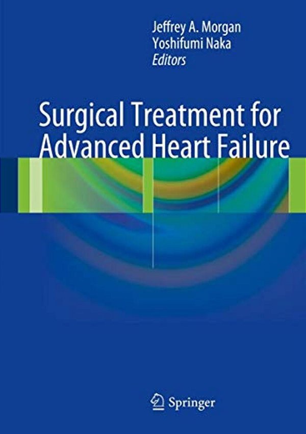 Surgical Treatment For Advanced Heart Failure-..