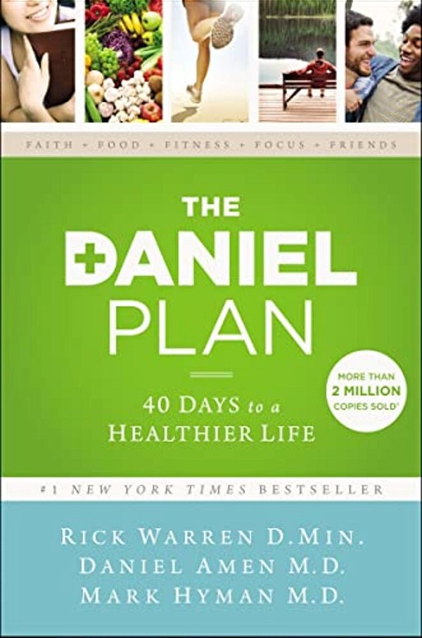 The Daniel Plan: 40 Days To A Healthier Life-..
