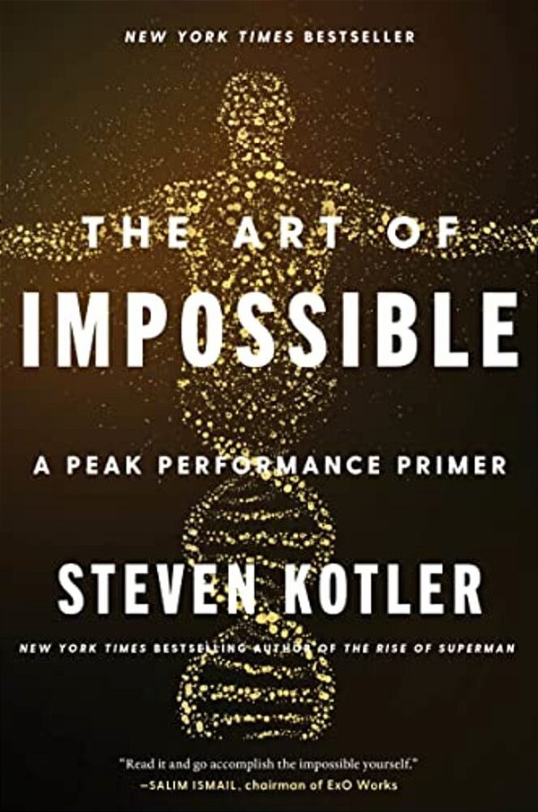 The Art Of Impossible: A Peak Performance Primer-..