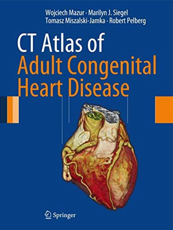 Ct Atlas Of Adult Congenital Heart Disease-..