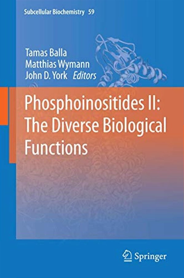 Phosphoinositides II: The Diverse Biological Functions-..