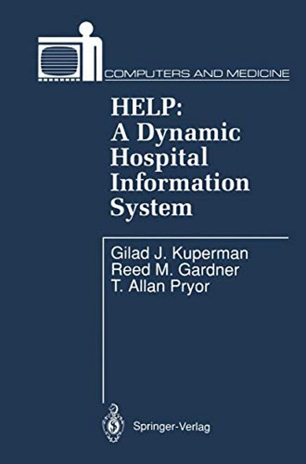 Help: A Dynamic Hospital Information System-..