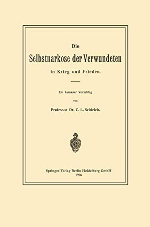 Die Selbstnarkose Der Verwundeten In Krieg Und Frieden-..