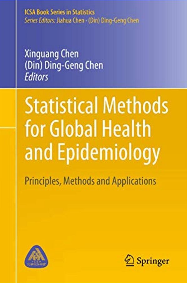 Statistical Methods For Global Health And Epidemiology: Principles, Methods And Applications-..