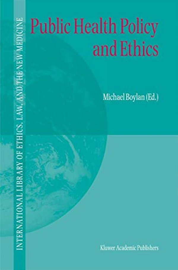 Public Health Policy And Ethics-..