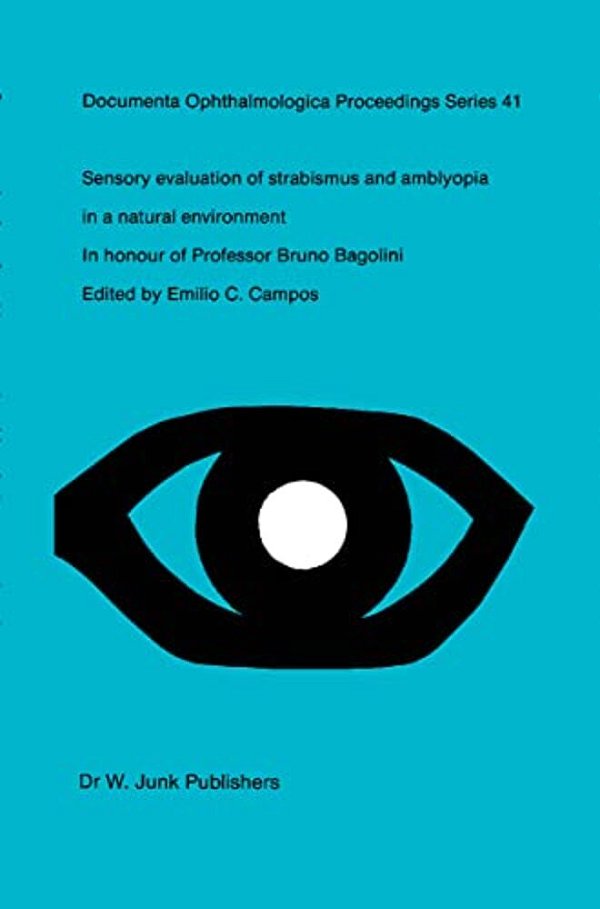 Sensory Evaluation Of Strabismus And Amblyopia In A Natural Environment: Volume In Honour Of Professor B. Bagolini-..